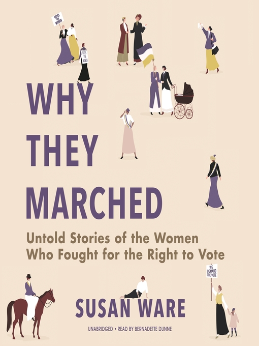 Title details for Why They Marched by Susan Ware - Available